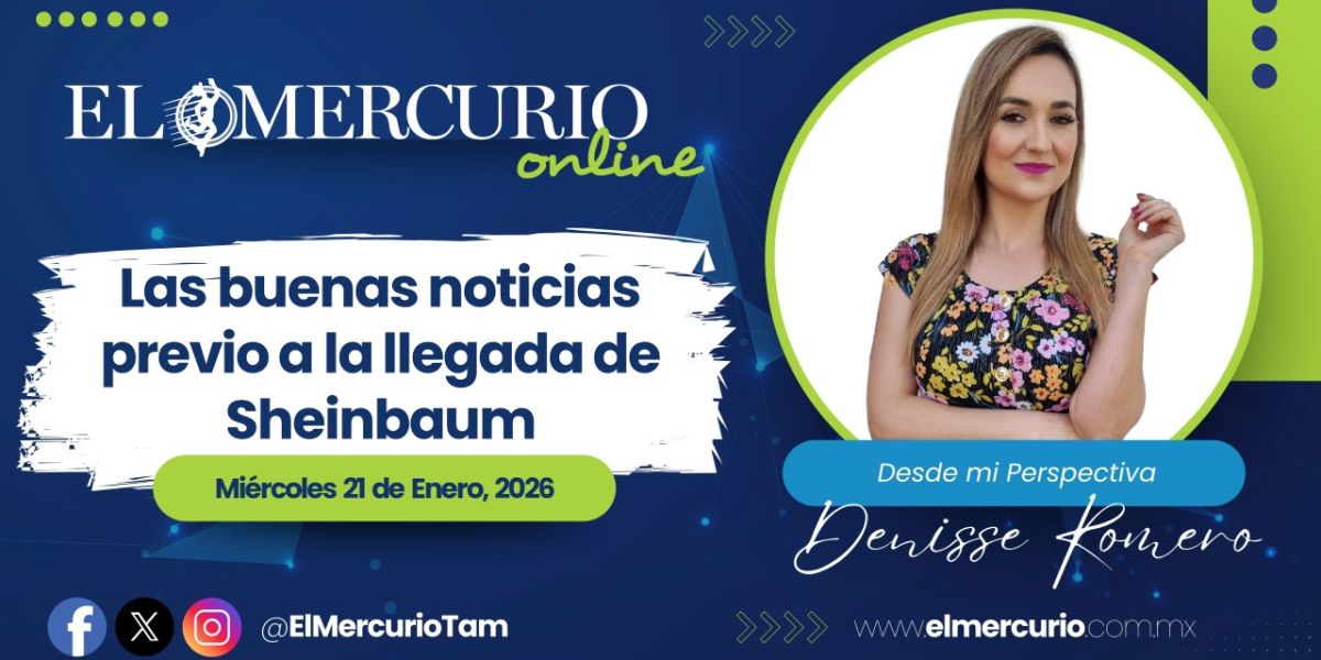 Las buenas noticias previo a la llegada de Sheinbaum