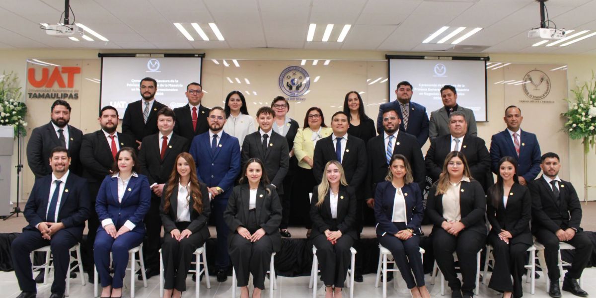 Entrega la UAT la primera generación de la Maestría en Negocios Internacionales en Río Bravo