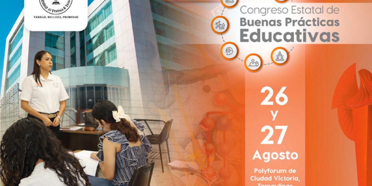 Prepara la UAT congreso estatal de buenas prácticas educativas