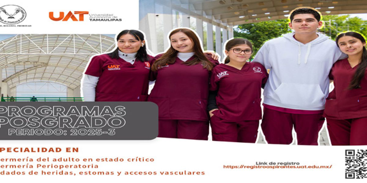 Oferta la UAT especialidades de la Facultad de Enfermería Victoria