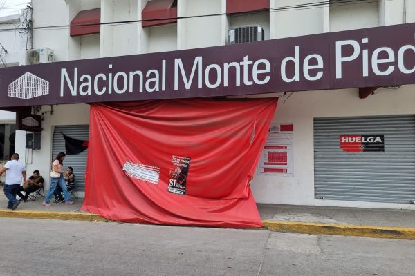 Monte de Piedad continúa en huelga; cumple seis meses sin acuerdo