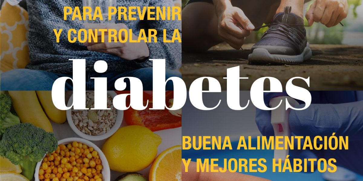 Buena alimentación y mejores hábitos ayudan a prevenir y controlar la diabetes