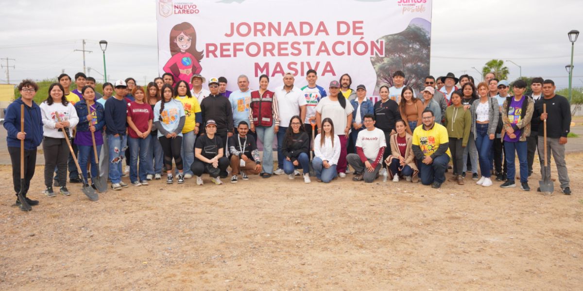 Plantarán más de 3 mil árboles en Nuevo Laredo