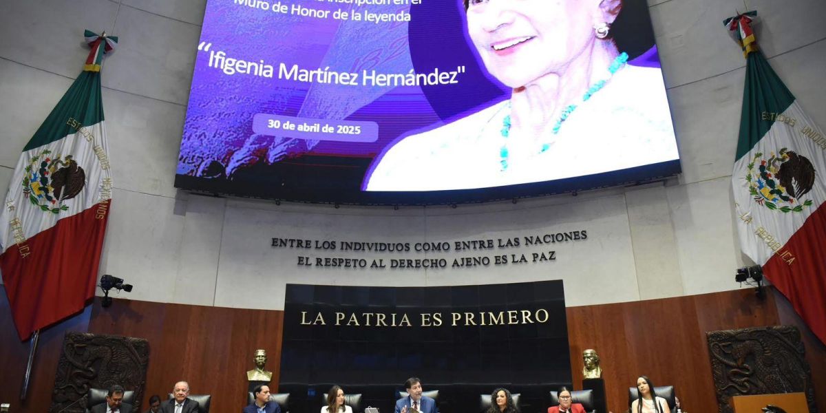 Senado inmortaliza a Ifigenia Martínez con letras doradas en el muro de honor, a propuesta de la senadora Olga Sosa