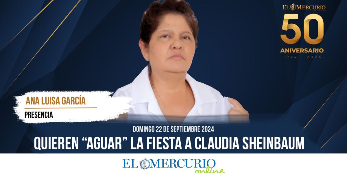 Quieren “aguar” la fiesta a Claudia Sheinbaum