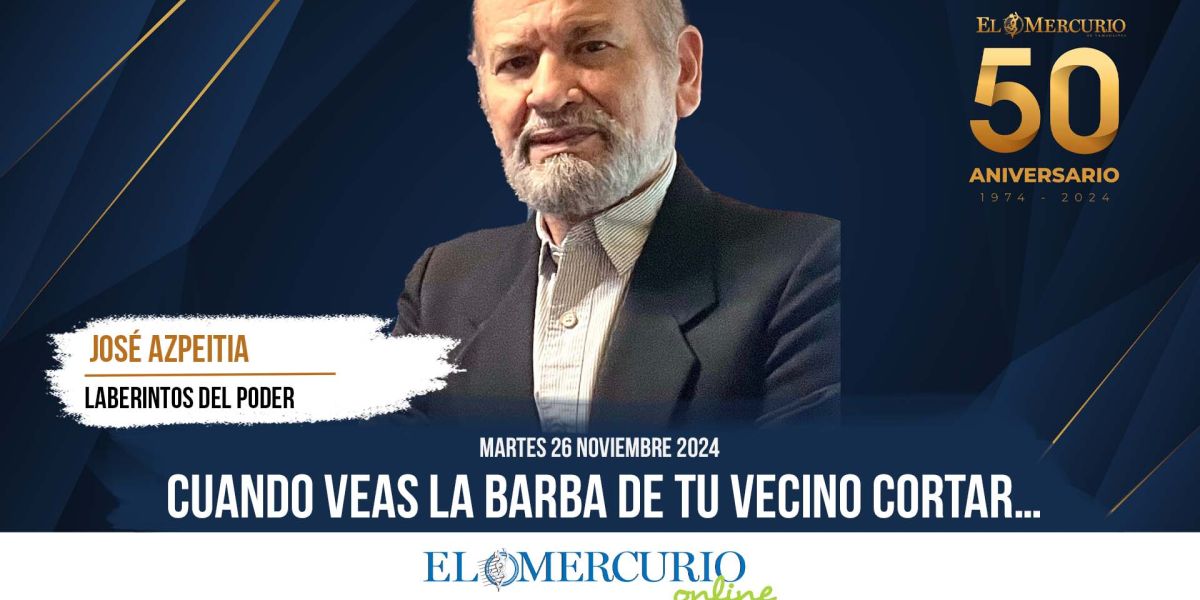 Cuando veas la barba de tu vecino cortar…