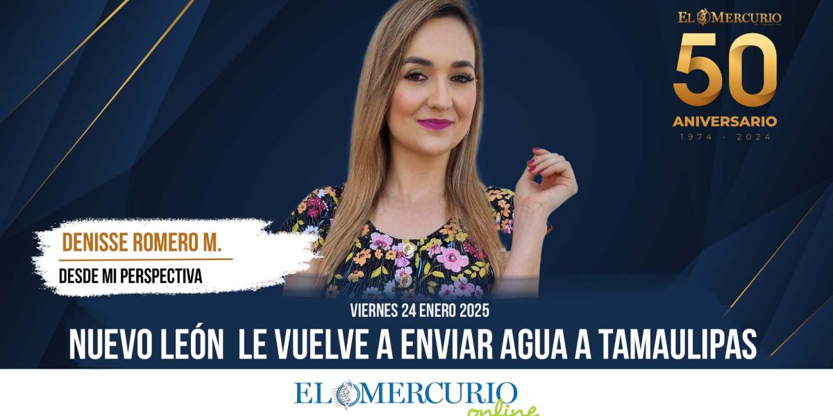 Nuevo León  le vuelve a enviar agua a Tamaulipas 