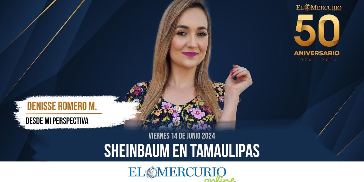 Sheinbaum en Tamaulipas