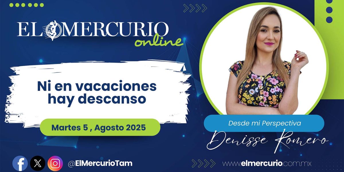 Ni en vacaciones hay descanso