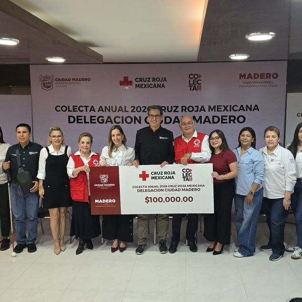 Gobierno de Madero entrega donativo de 100 mil pesos a la Cruz Roja