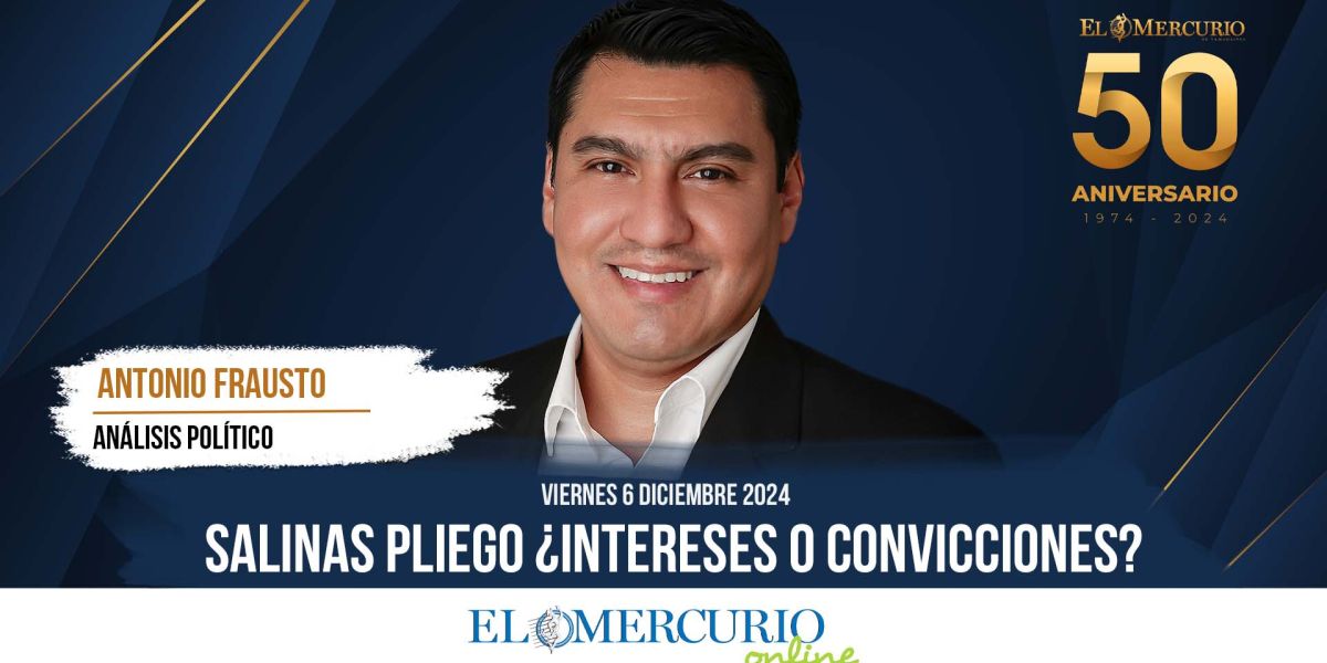 Salinas Pliego ¿intereses o convicciones?