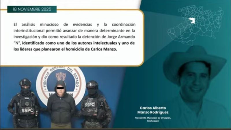 Cae “El Licenciado”, presunto autor intelectual del homicidio de exalcalde Carlos Manzo
