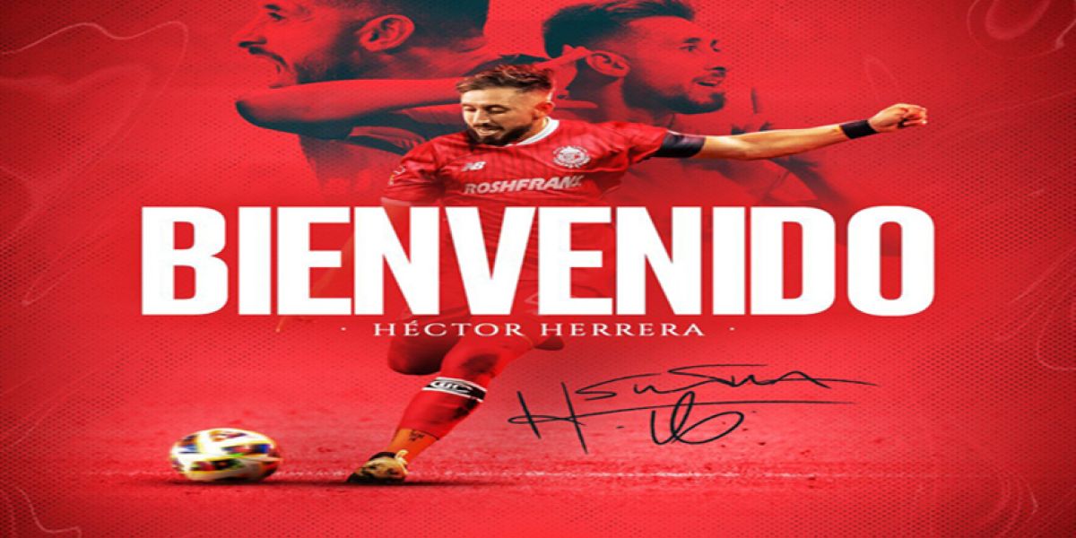 Anuncia el Toluca incorporación de Hector Herrera al equipo