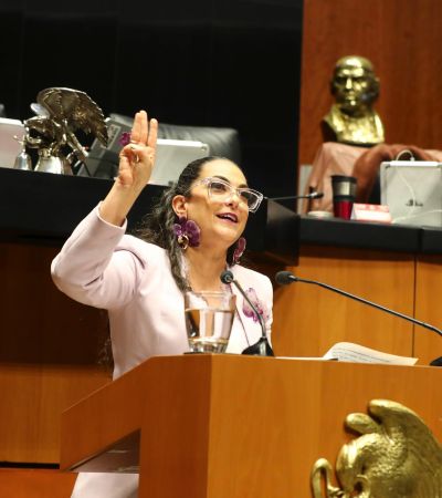 Tenemos un gobierno que defiende la soberanía nacional con dignidad: senadora Olga Sosa Ruíz