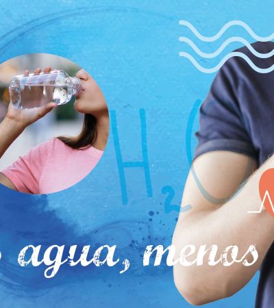 ¡Más agua, menos peso!