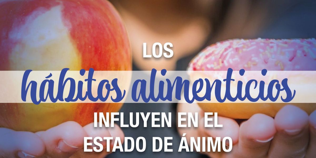 Hábitos alimenticios sí influyen en el estado de ánimo