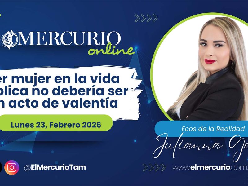 Ser mujer en la vida pública no debería ser un acto de valentía