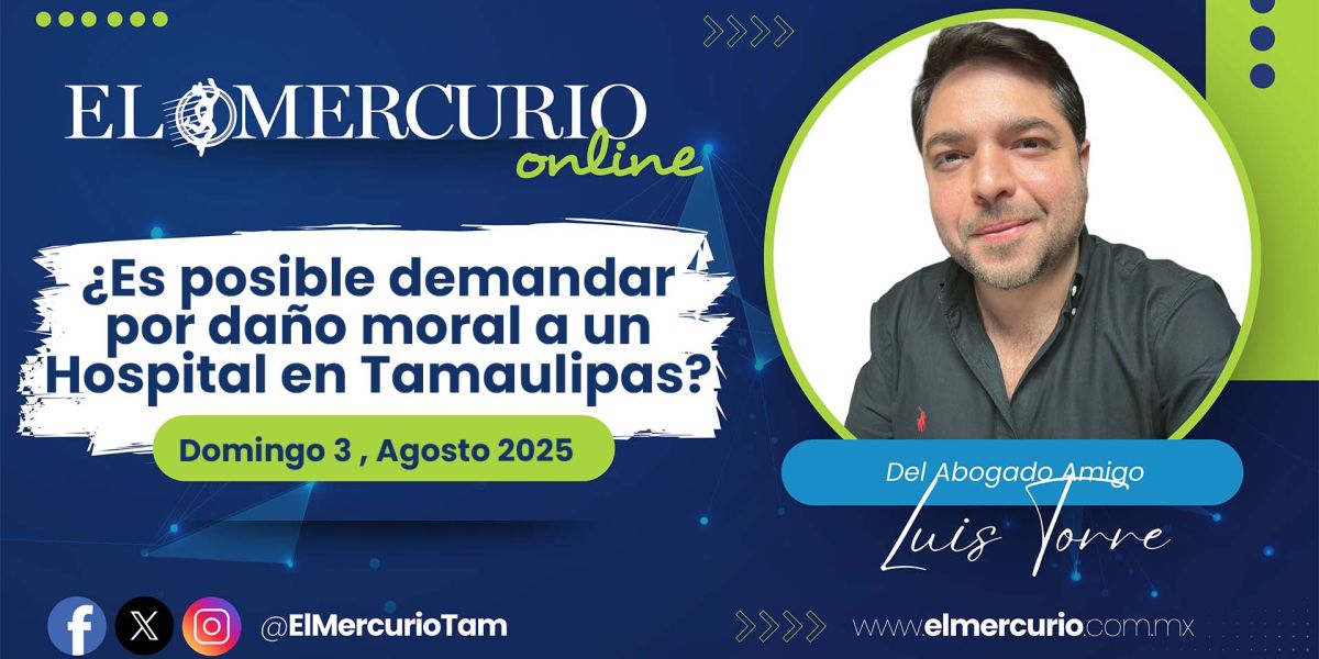 ¿Es posible demandar por daño moral a un Hospital en Tamaulipas?
