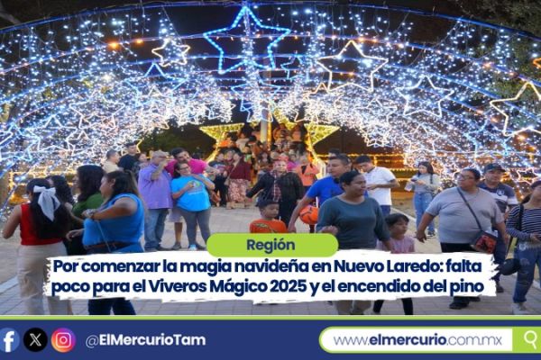 A punto de comenzar la magia navideña en Nuevo Laredo: falta poco para el Viveros Mágico 2025 y el encendido del pino