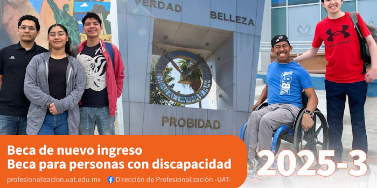 Lanza la UAT programas de becas para nuevo ingreso y estudiantes con discapacidad