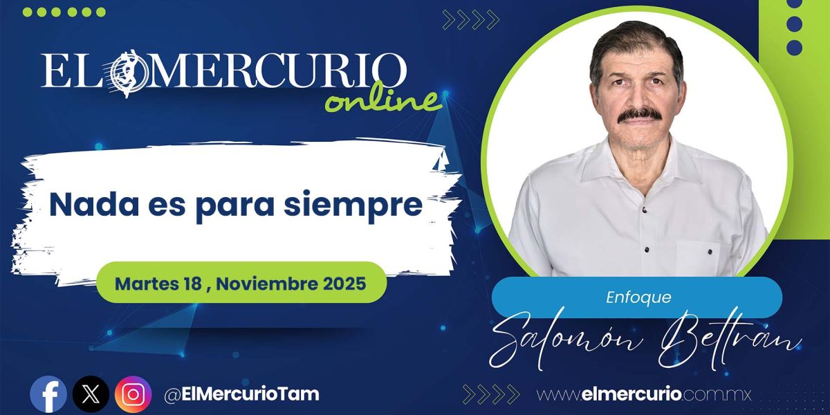 Nada es para siempre