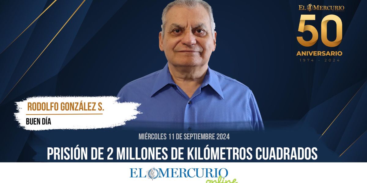 Prisión de 2 millones de kilómetros cuadrados