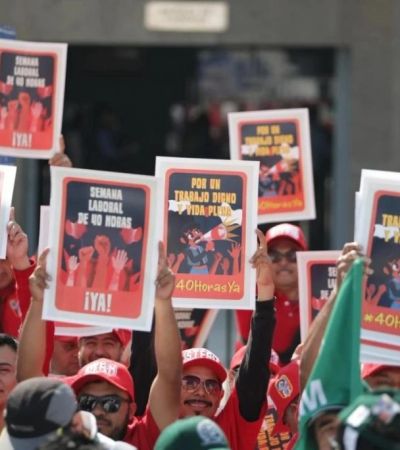 Sindicatos exigen a diputados aprueben semana laboral de 40 horas