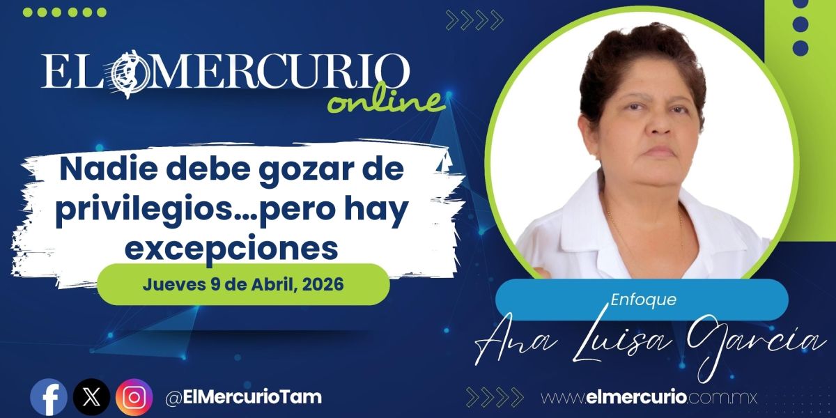 Nadie debe gozar de privilegios…pero hay excepciones