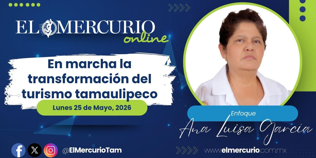 En marcha la transformación del turismo tamaulipeco