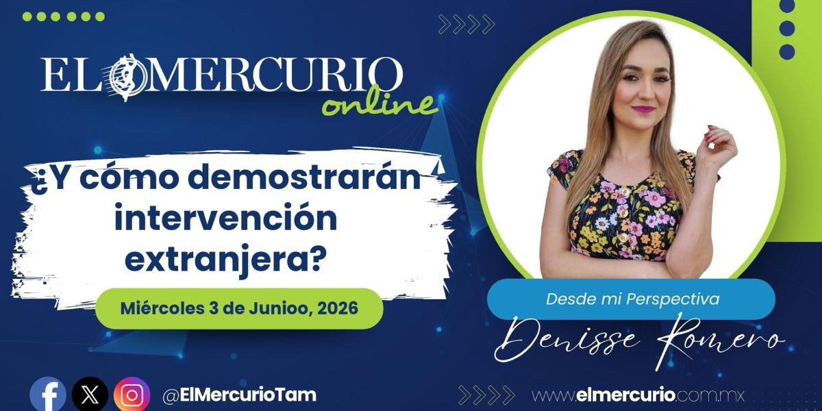 ¿Y cómo demostrarán intervención extranjera?