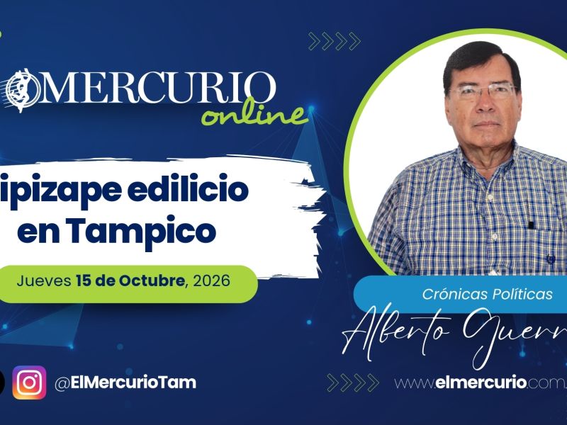 Zipizape edilicio en Tampico