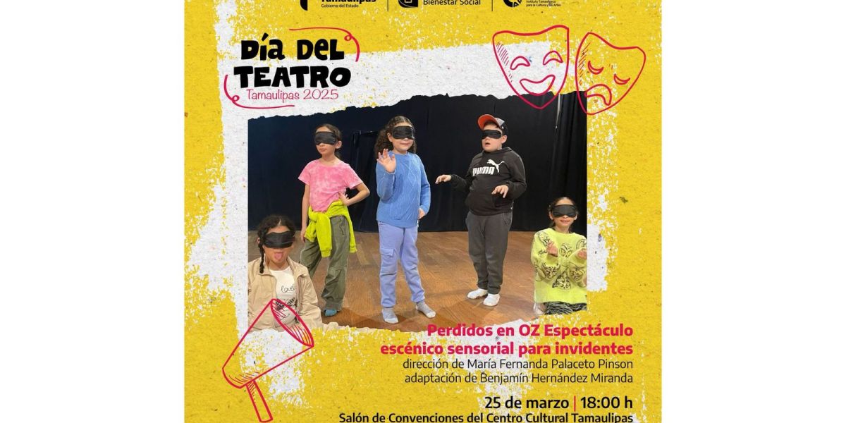 “Perdidos en Oz” ofrece función especial en el Centro Cultural Tamaulipas