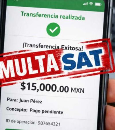 SAT multará a quienes realicen este tipo de transferencias electrónicas a partir del 1 de enero