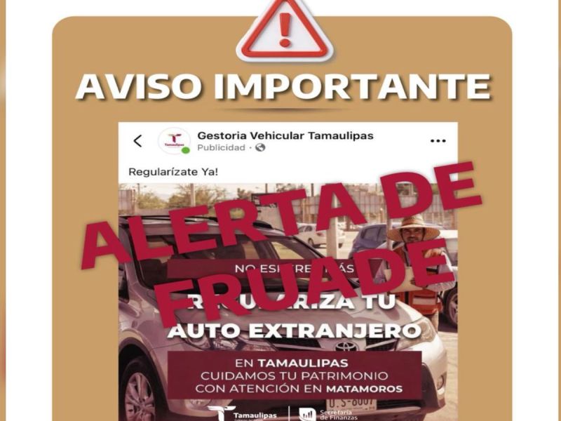 Alerta Finanzas por páginas falsas que ofrecen trámites vehiculares en Tamaulipas