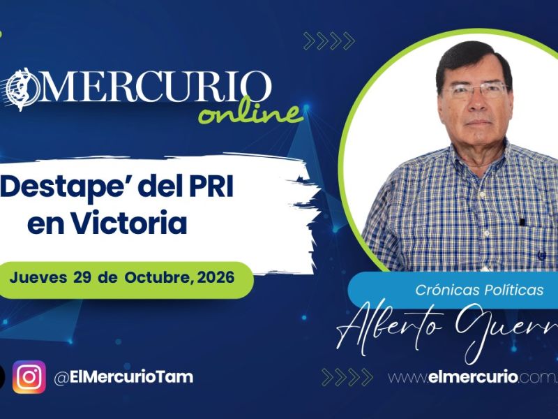 ‘Destape’ del PRI en Victoria  