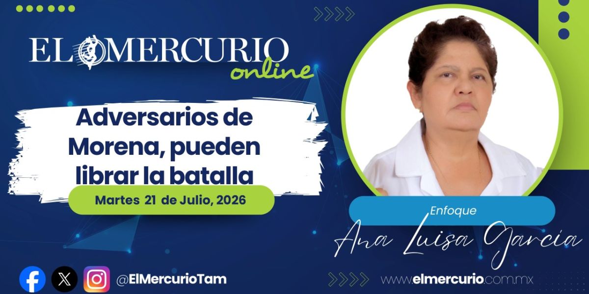 Adversarios de Morena, pueden librar la batalla
