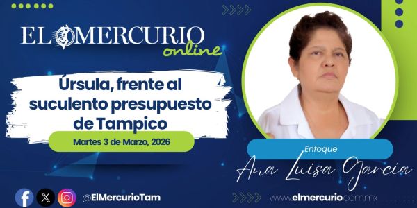Úrsula, frente al suculento presupuesto de Tampico