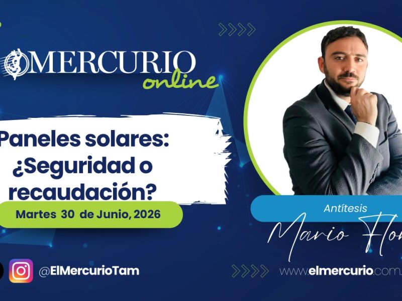 Paneles solares: ¿Seguridad o recaudación?