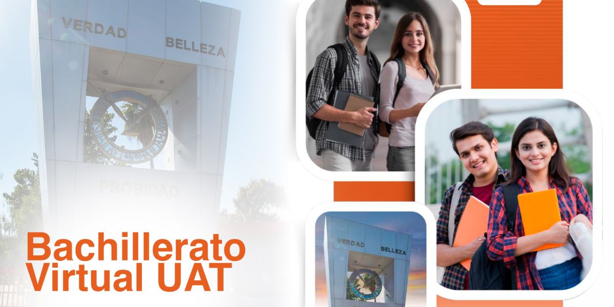 Abre UAT convocatoria para la segunda generación del Bachillerato Virtual