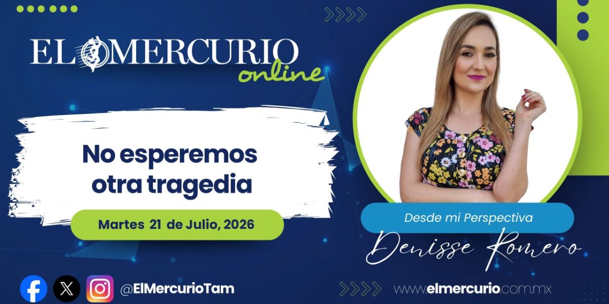 No esperemos otra tragedia