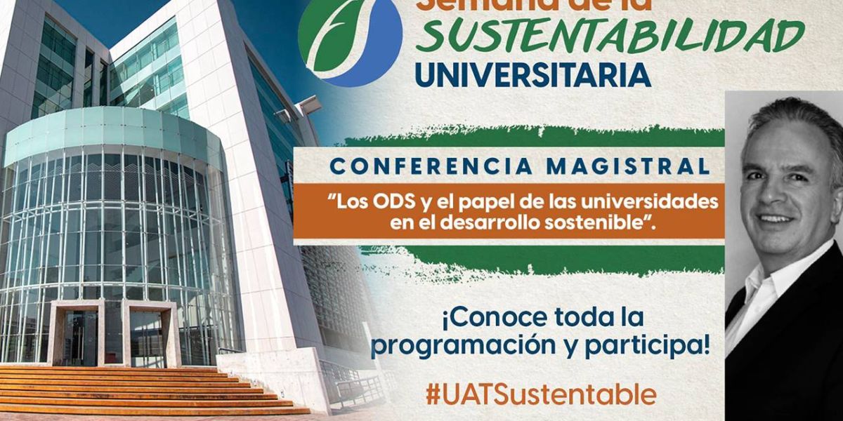 Embajador Miguel Ruiz Cabañas abrirá en la UAT Semana de la Sustentabilidad