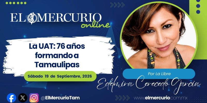 La UAT: 76 años formando a Tamaulipas
