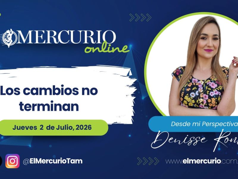 Los cambios no terminan